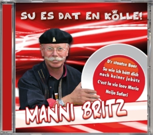 Manni Britz – Su es dat en Kölle!