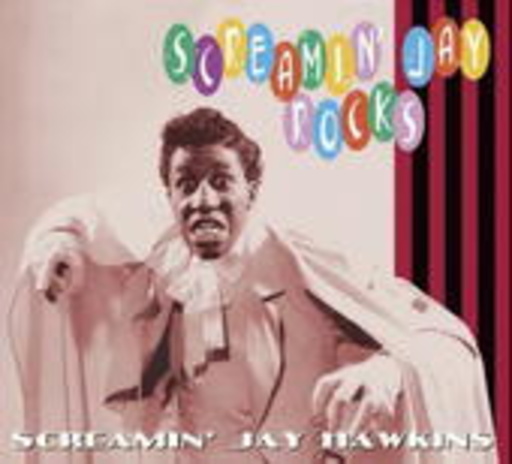 Screamin' Jay Hawkins – Screamin' Jay Rocks
