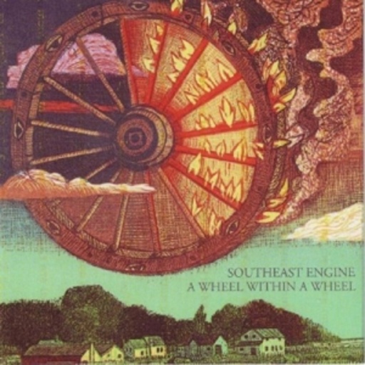 Southeast Engine – A Wheel Within A Wheel