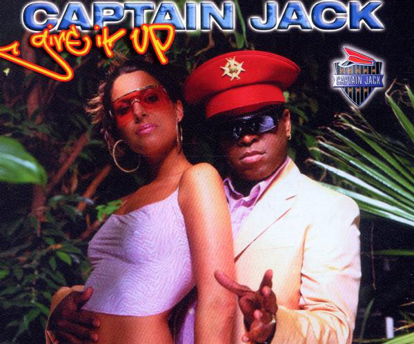 Captain Jack – Give It Up
