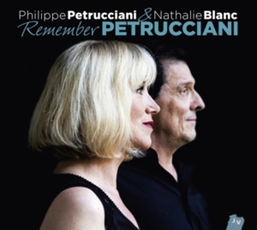 Philippe Petrucciani & Nathalie Blanc – Remember Petrucciani