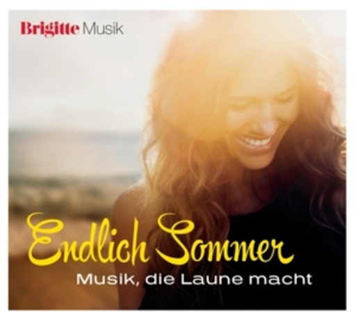Diverse – Brigitte - Endlich Sommer - Musik, die Laune macht!