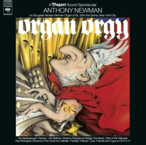 Anthony Newman – Organ Orgy - A Wagner Sound Spectacular