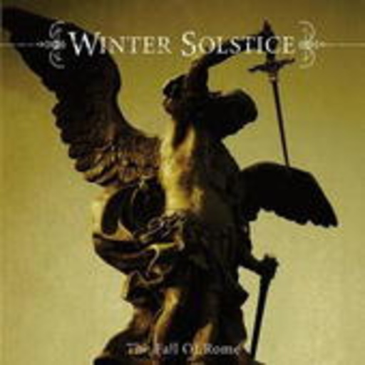 Winter Solstice – The Fall Of Rome