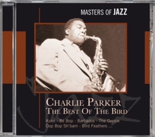 Charlie Parker – The Best Of The Bird