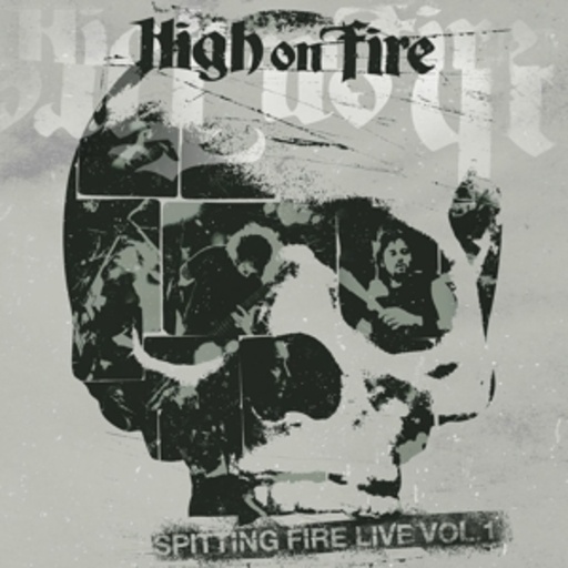 High On Fire – Spitting Fire Live Vol. 1