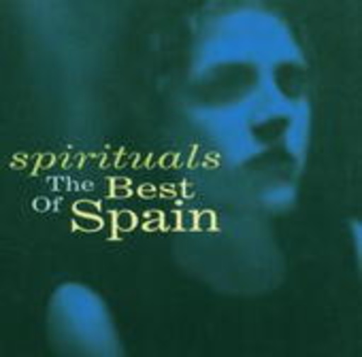 Spain – Spirituals - The Best Of Spain