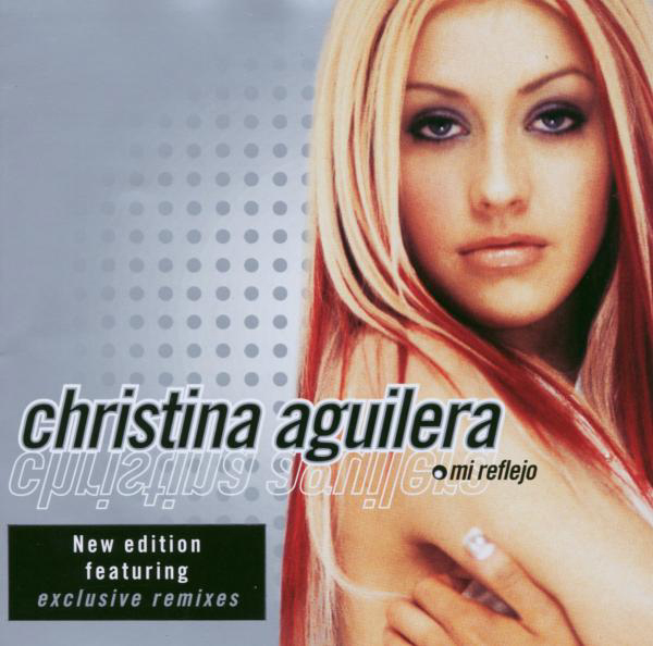 Christina Aguilera – Mi Reflejo