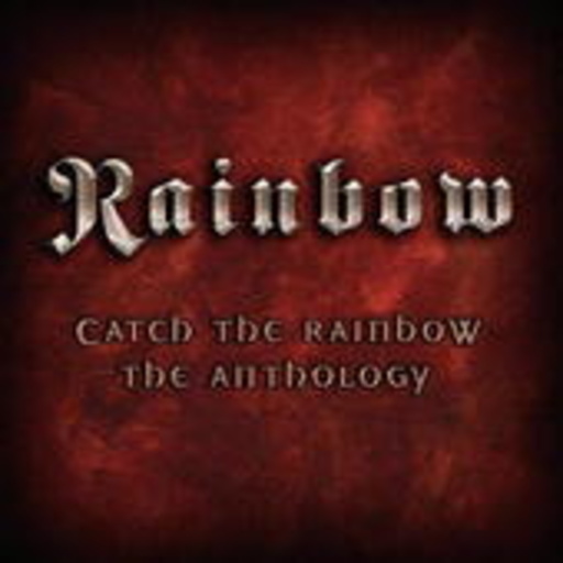 Rainbow – Catch The Rainbow - The Anthology