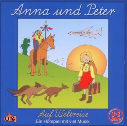 Peter Huber – Anna & Peter: Auf den Kontinenten