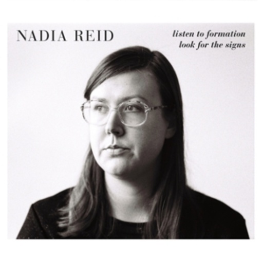 Nadia Reid – Listen To Formation, Look For The Signs