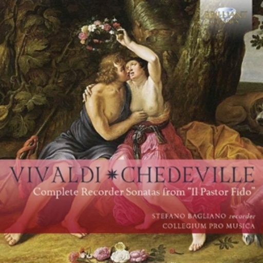 Stefano Bagliano/Collegium Pro Musica – Complete Recorder Sonatas From "Il Pastor Fido"