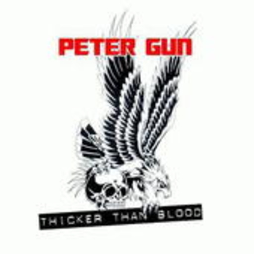Peter Gun – Thicker Than Blood