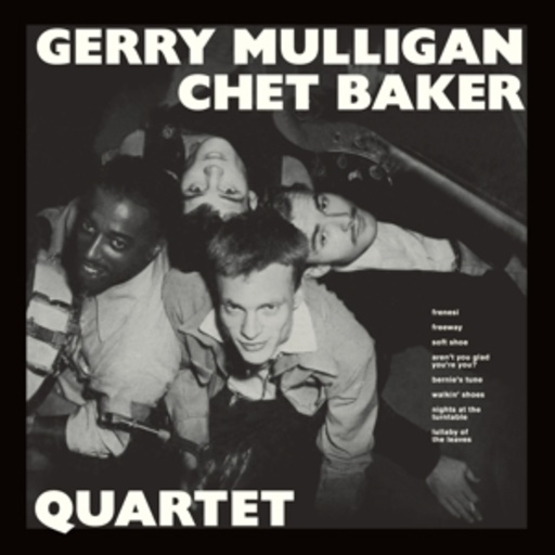 Gerry Mulligan & Chet Baker Quartet – Gerry Mulligan & Chet Baker Quartet