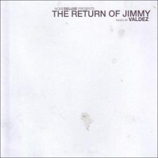 Valdez – Return Of Jimmy