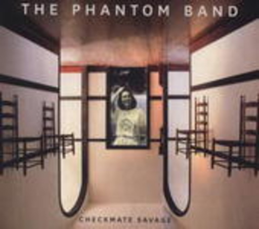 The Phantom Band – Checkmate Savage