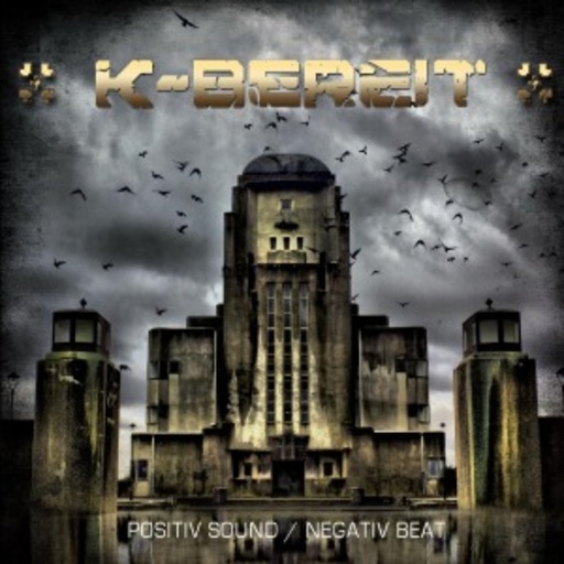 K-Bereit – Positiv Sound/Negativ Beat