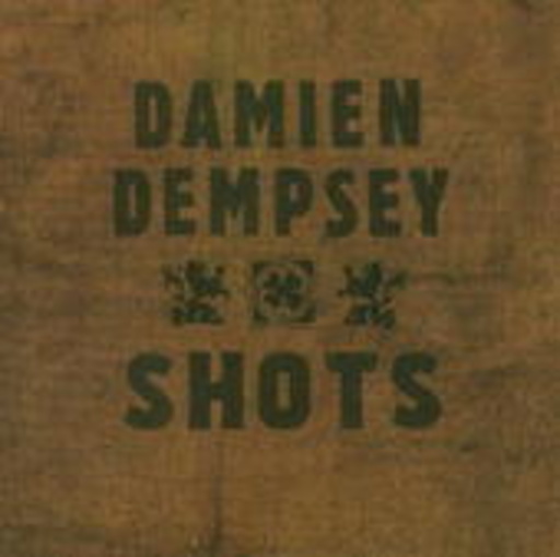 Damien Dempsey – Shots
