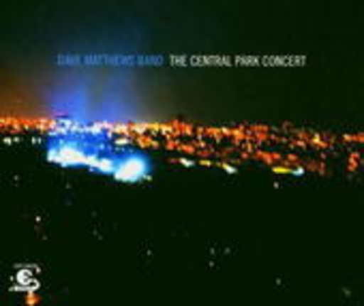Dave Matthews Band – The Central Park Concert