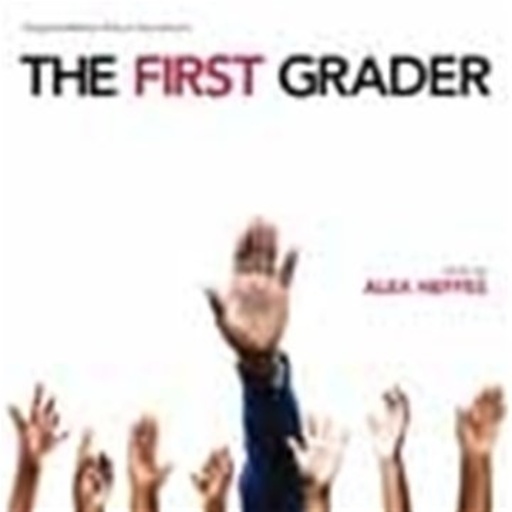 Alex Heffes – The First Grader - Der älteste Schüler der Welt