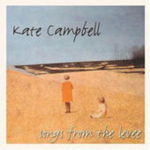 Kate Campbell – Songs From The Leeve