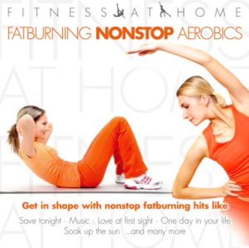 Diverse – Fitness At Home - Fatburning Nonstop Aerobics