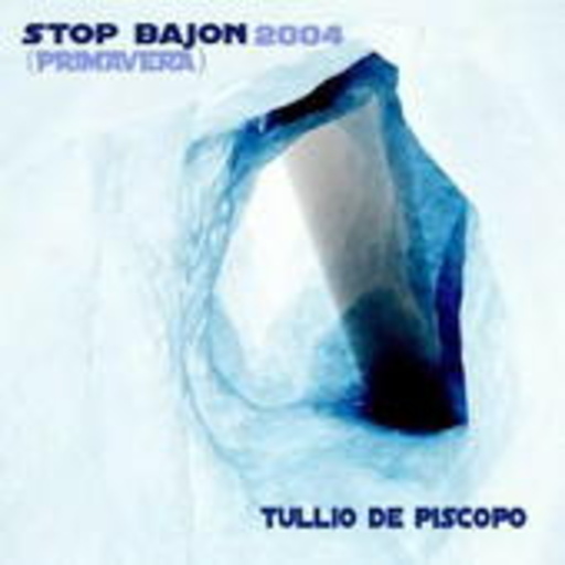 Tullio De Piscopo – Stop Bajon 2004 (Primavera)