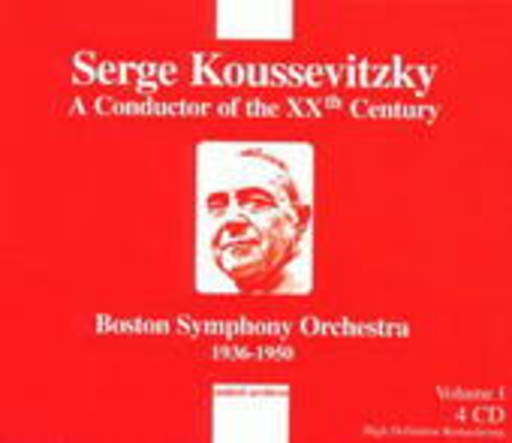Boston Symhony Orchestra – A Conductor Of The XXth Century: Serge Koussevitzky