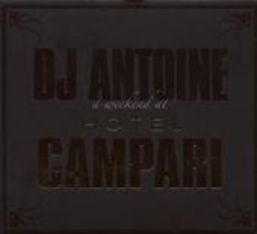 DJ Antoine – A Weekend At Hotel Campari