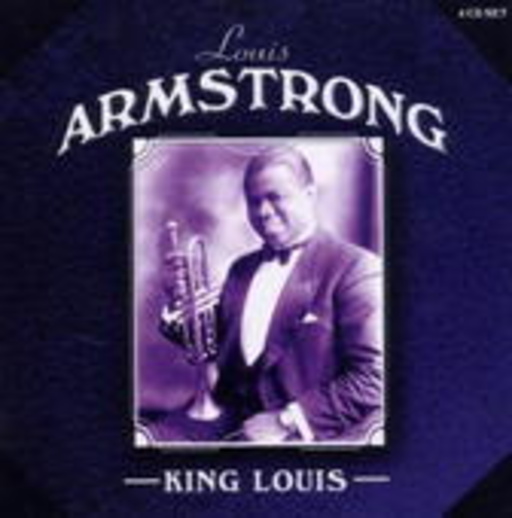 Louis Armstrong – King Louis