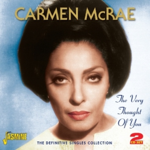 Carmen McRae – The Very Thought Of You - The Definitive Singles Collection