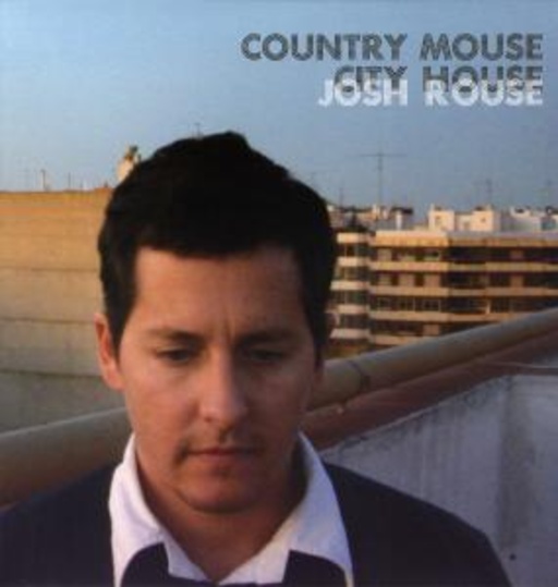 Josh Rouse – Country Mouse City House
