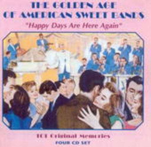 The Golden Age Of American Sweet Bands (Box)