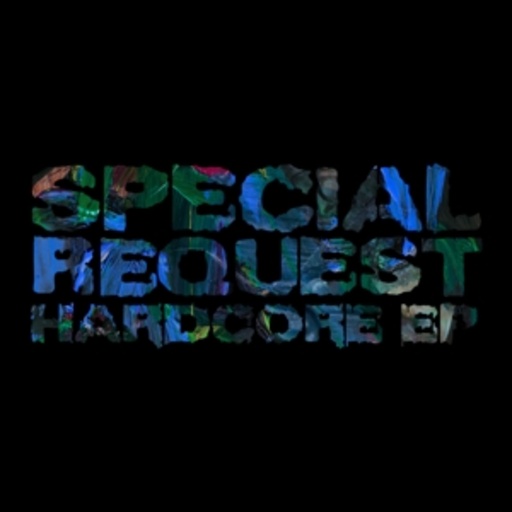 Special Request – Hardcore EP