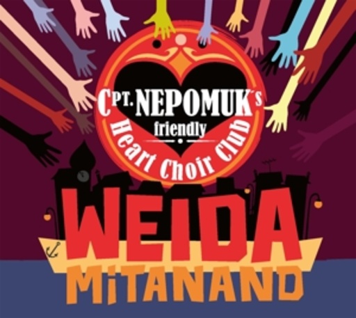Cpt. Nepomuk's Friendly Heart Choir Club – Weida mitanand