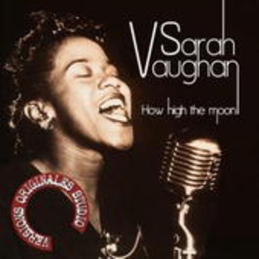 Sarah Vaughan – How High The Moon