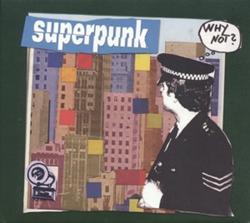Superpunk – Why Not?