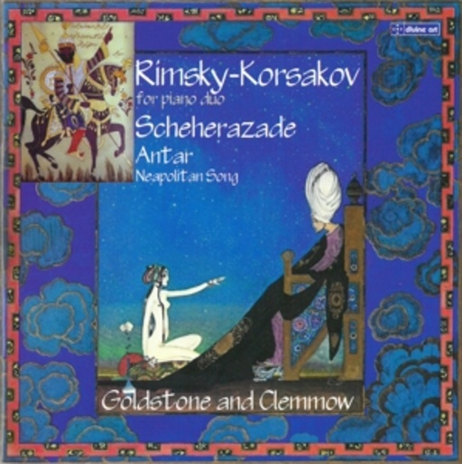Goldstone And Clemmow – Rimsky-Korsakov For Piano Duo/Scheherazade/Antar/Napolitan Song
