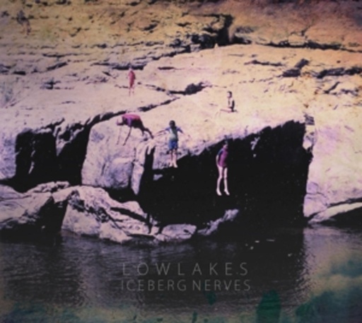 Lowlakes – Iceberg Nerves