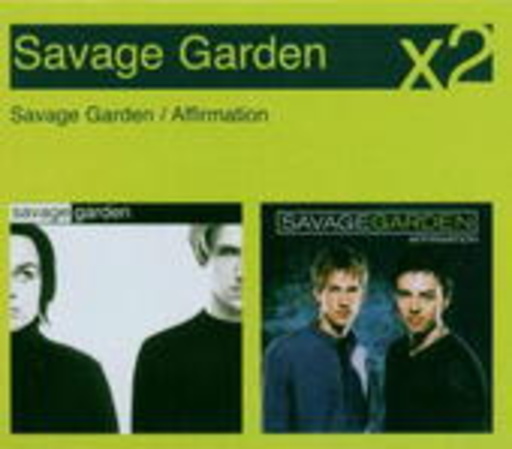 Savage Garden – Savage Garden/Affirmation