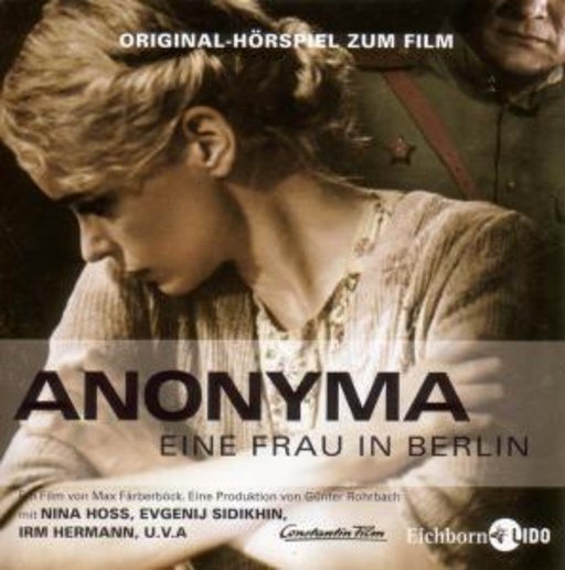 Nina Hoss/Evgenij Sidikhin/August Diehl/Jördis Triebel – Anonyma: Eine Frau in Berlin