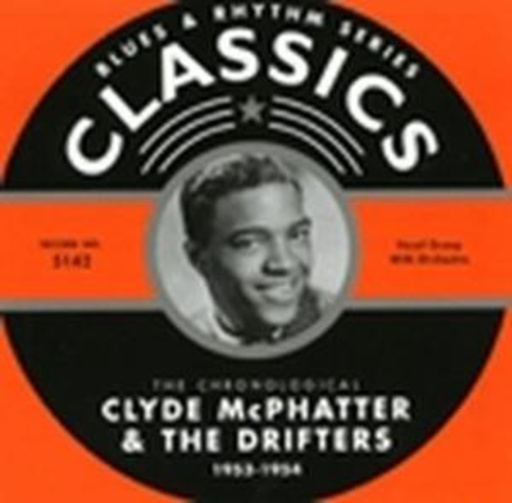 Clyde McPhatter & The Drifters – Classics 1953-1954