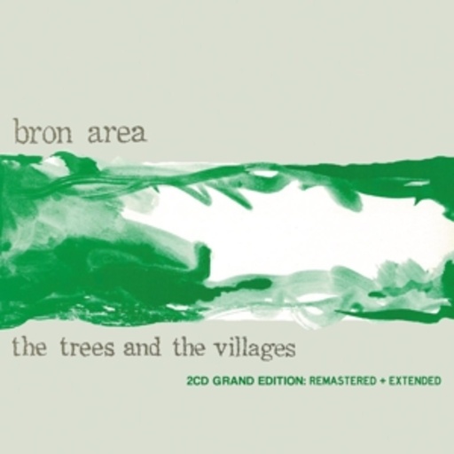 Bron Area – The Trees And The Villages