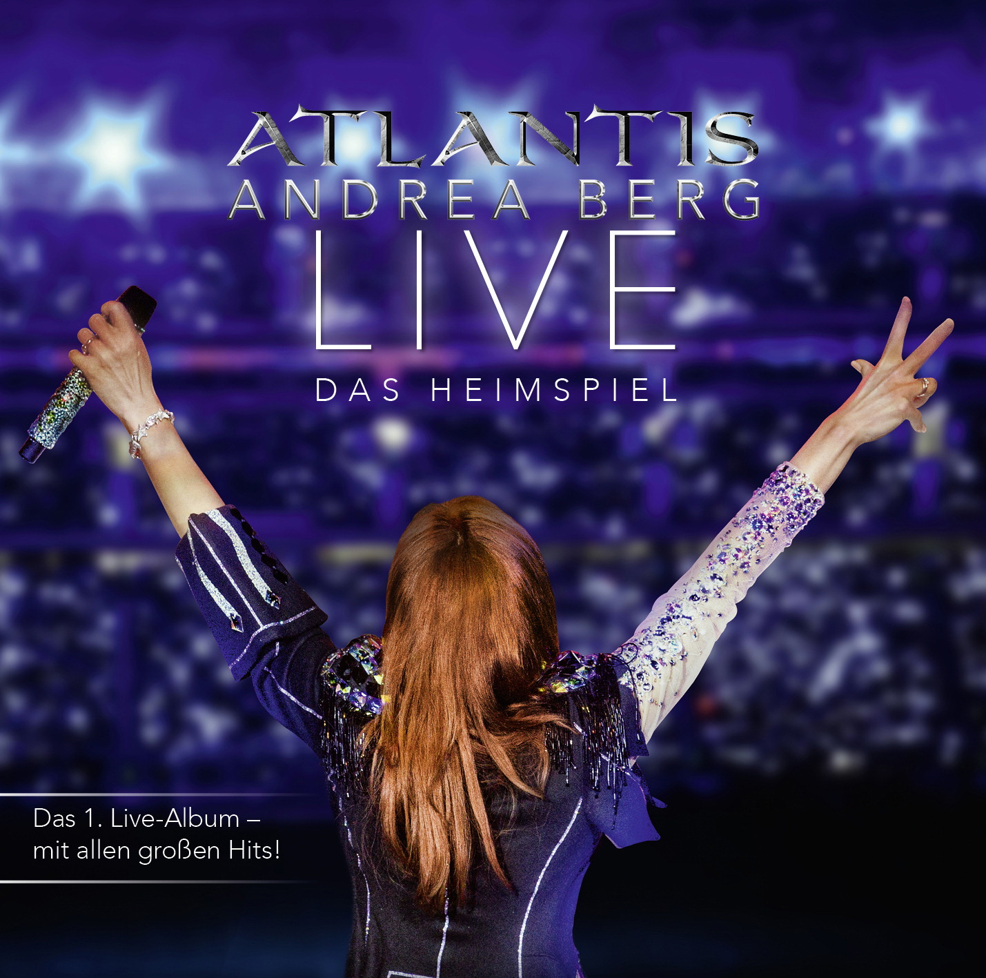 Andrea Berg – Atlantis - Live - Das Heimspiel