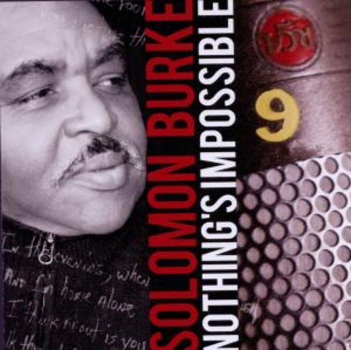 Solomon Burke – Nothing's Impossible