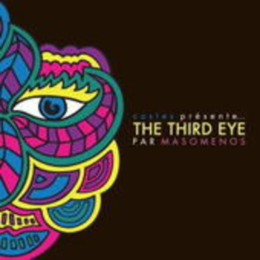 Masomenos – Costes Presents...The Third Eye By Masomenos