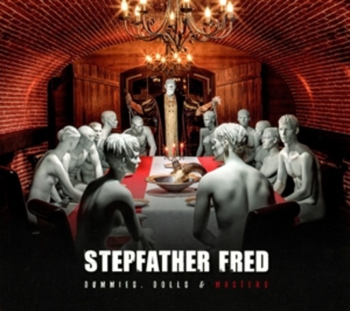 Stepfather Fred – Dummies, Dolls & Masters