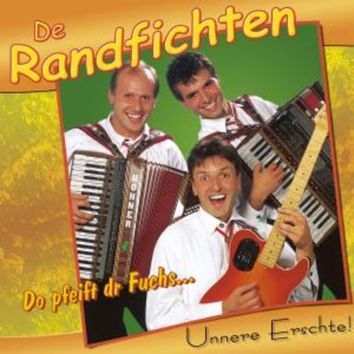 Unnere Erschte – Do pfeift dr Fuchs