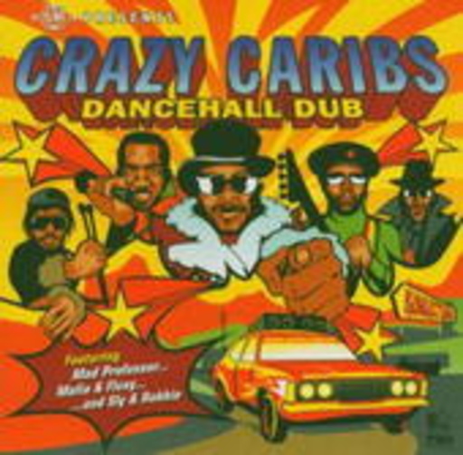 Crazy Caribs – Crazy Caribs Dancehall Dub