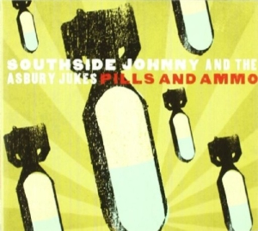 Southside Johnny & Asbury Jukes – Pills And Ammo